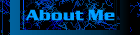 All About Me - aboutme.htm