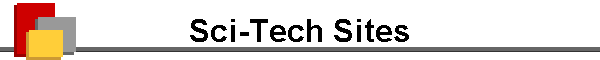 Sci-Tech Sites